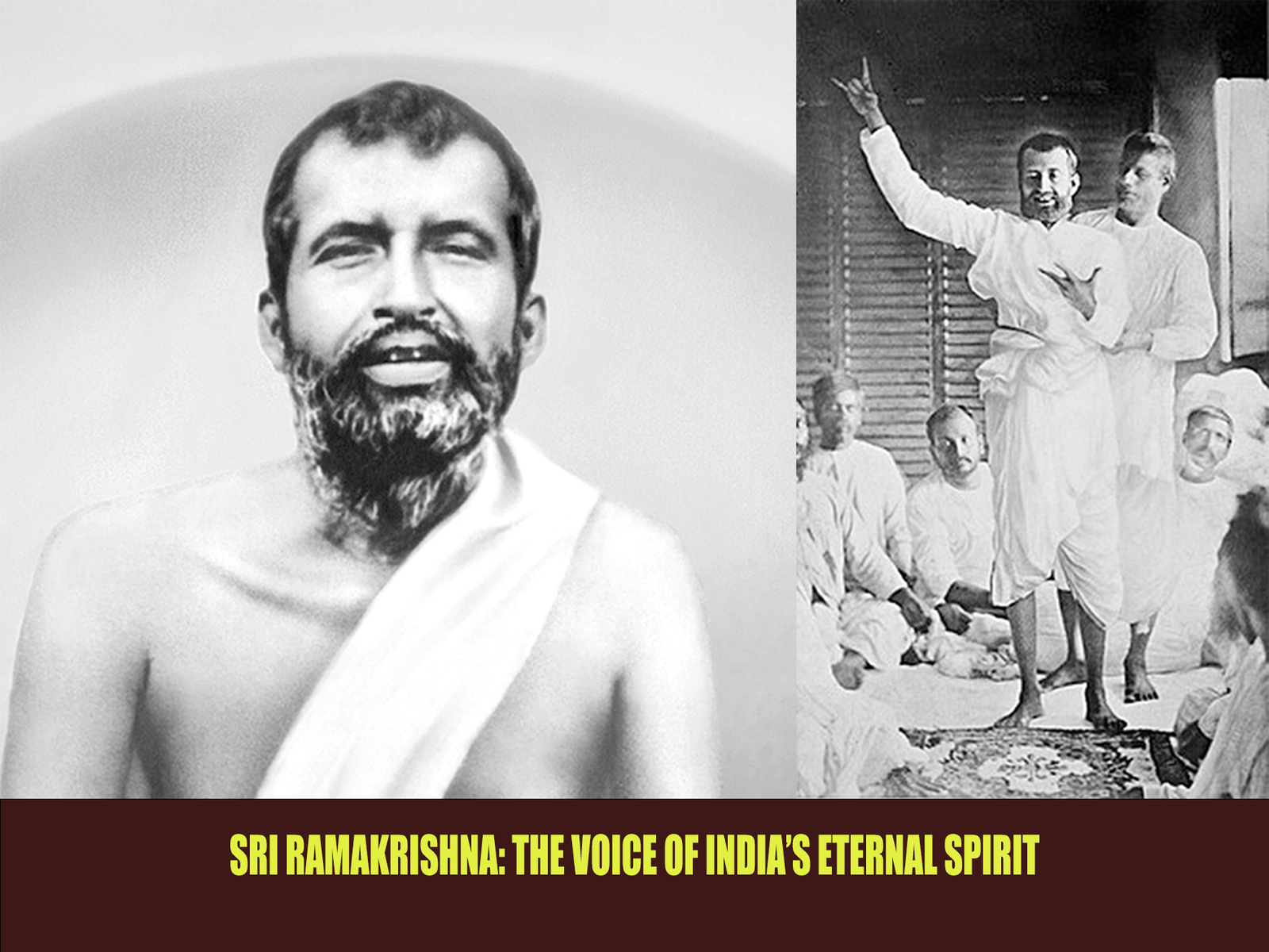 Sri Ramakrishna The Voice of Indias Eternal Spirit